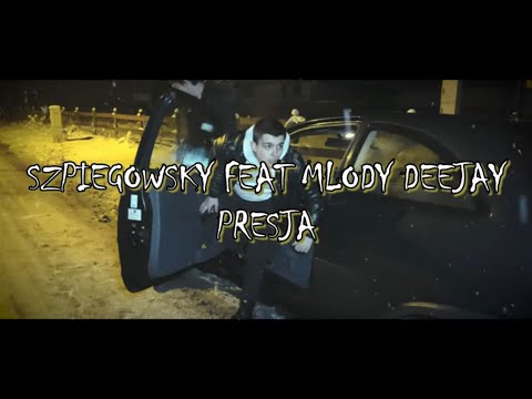 SZPIEGOWSKY - PRESJA (FEAT MŁODY DEEJAY) [DIRECTED BY DZIMI]
