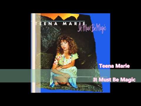 Teena Marie / It Must Be Magic