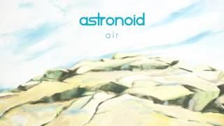 Astronoid "Homesick" ["Air" - 2016 - Official]