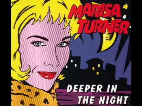 Marisa Turner   Deeper In The Night  (Club Version)