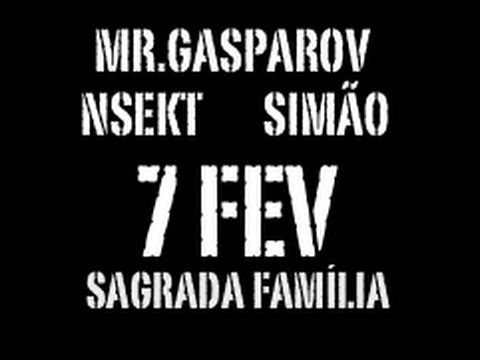 Subgrava Família - 7 de Fev - Sagrada Família - Mr. Gasparov, Nsekt e Simão