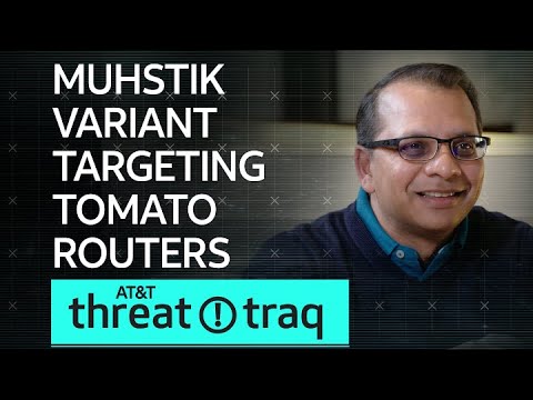 Muhstik Variant Targeting Tomato Routers | AT&amp;T ThreatTraq