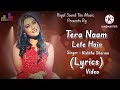 Tera Naam Lete Hain Lyrics | Tere Naam Lete Hain | Bato Hi Bato Mein Hum Tere Naam Lete Hai |