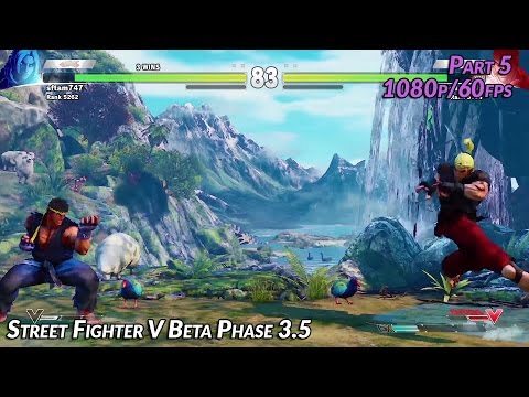 #SFV Beta Phase 4 Pt 5 1080p 60fps