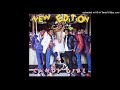 09. New Edition - Gotta Have Your Lovin