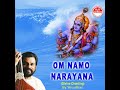 Om Namo Narayanaya Chanting By Padma Vibhushan Dr K J Yesudas