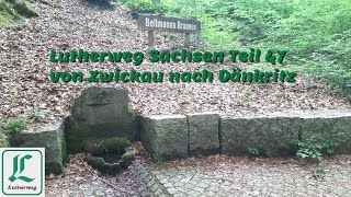 Lutherweg Sachsen Teil 47 von Zwickau nach Dänkritz