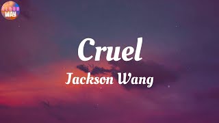 Download lagu Jackson Wang - Cruel / Lyrics mp3