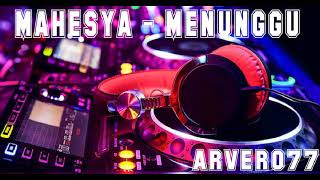 Download lagu MAHESYA   MENUNGGU REMIX NEW 2017 mp3
