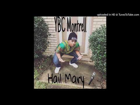 YBC Montrell- Hail Mary