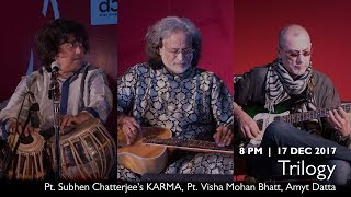 CICGF17: Trilogy Pt Vishwa Mohan Bhatt, Subhen Chatterjee's KARMA, Amyt Datta concert trailer