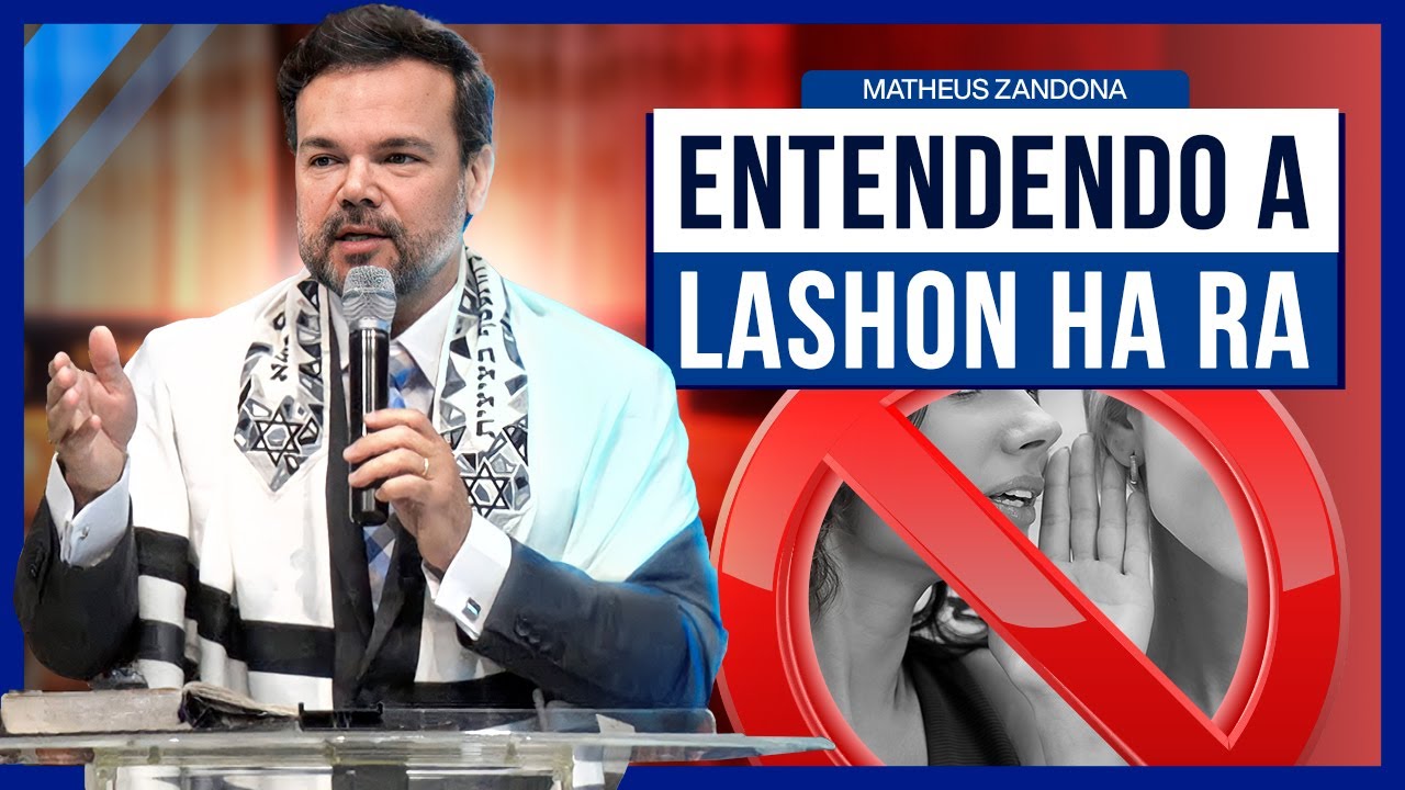 Entendendo a Lashon Ha Ra - Parashá Metzorá 2022/5782 - Prof. Matheus Zandona