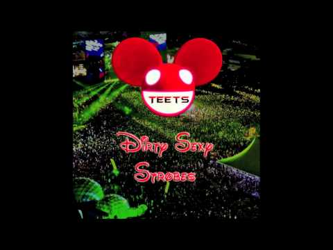 (Mashup) TeeTs - Dirty Sexy Strobes