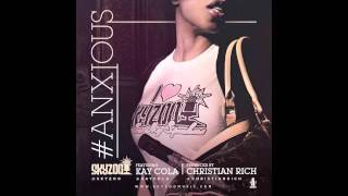 Skyzoo-"Anxious" feat. Kay Cola (prod. by Christian Rich) *AUDIO MP3*