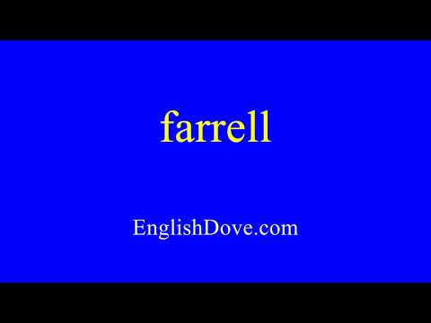 How to pronounce farrell in American English