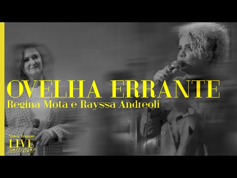 REGINA MOTA & RAYSSA ANDREOLI - OVELHA ERRANTE | NOVO TEMPO LIVE SESSIONS