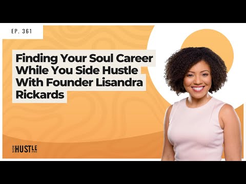 361: Finding Your Soul Career While You Side Hustle ... - YouTube