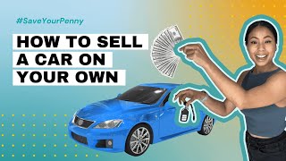 How To Sell A Car On Your Own