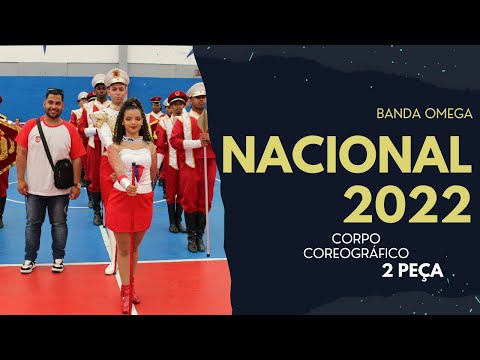 Banda ÔMEGA - 2 ª Peça  Corpo Coreográfico / Nacional 2022
