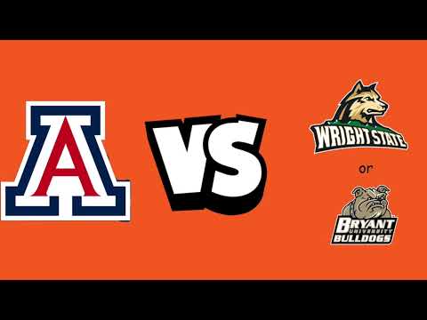NCAA Tournament: Arizona vs. Bryant/Wright State 3/15/22
