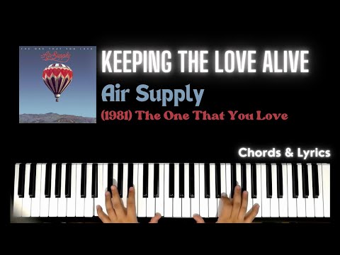 Keeping The Love Alive - Air Supply