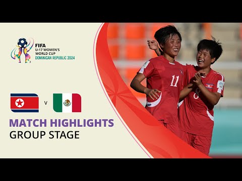 HIGHLIGHTS: Korea DPR v Mexico | FIFA U-17 Women’s World Cup 2024