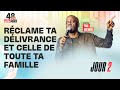 J2 RÉCLAME TA DÉLIVRANCE ET CELLE DE TOUTE TA FAMILLE Apôtre Yvan CASTANOU