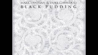 Mark Lanegan & Duke Garwood - Pentecostal (Black Pudding album)