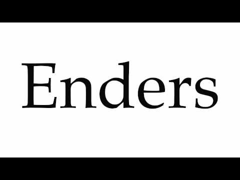 How to Pronounce Enders