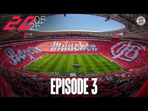 Adrenalin & Emotions | 20 Years Allianz Arena - The Documentary | Episode 3