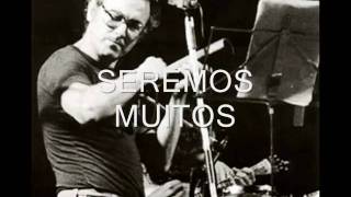 Enquanto há força - Zeca Afonso