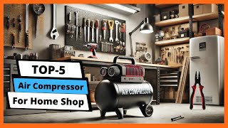 ✅ Best air compressor for home shop: Air compressor for home shop (Buying Guide)
