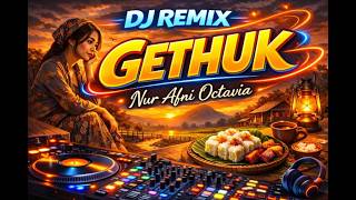 Download lagu Gethuk - DJ Remix|Orchestra|Full Bass mp3