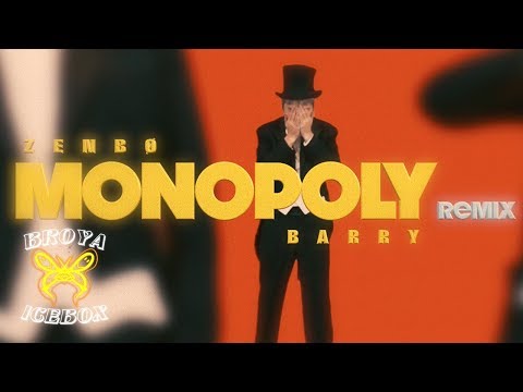 ZENBØ - MONOPOLY Remix ft. Barry Chen (Dir.by @VincentWan9)