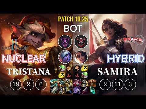 DWG Nuclear Tristana vs KT HyBrid Samira Bot - KR Patch 10.25