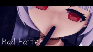 【VTuber】九十九でMad Hatter【MMD】