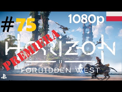 Horizon Forbidden West 🍂🏹 - odc.75 - Góry Urwiste - gameplay PL 1080p [PREMIERA] [POB-LIVE]