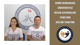 İzmir Demokrasi Üniversitesi-İnsan Kaynakları Yönetimi Bölüm Tanıtımı