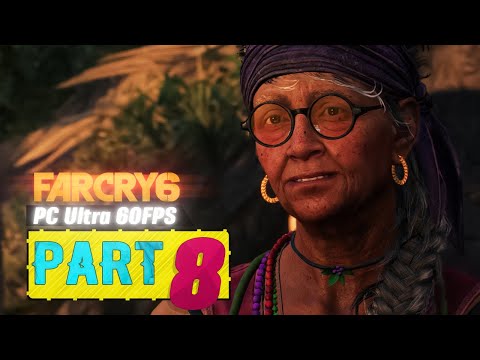 FAR CRY 6 Gameplay Walkthrough Part 8 Full game [60ᶠᵖˢ PC]