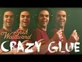 Josh Woodward: "Crazy Glue" (Official Video ...