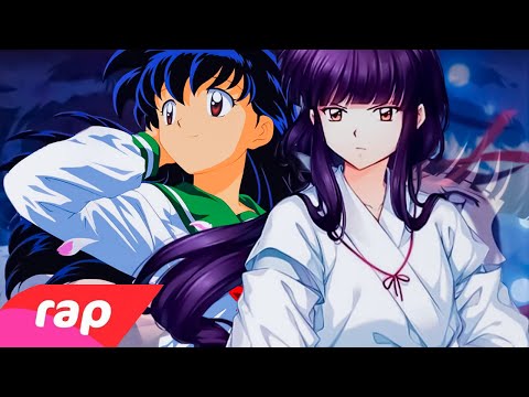 Rap da Kagome e Kikyou (InuYasha) - REENCARNAÇÃO | HINARAPS