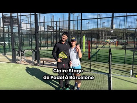 🎾Claire en Stage de Padel à Barcelone🎾