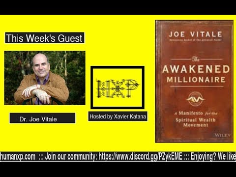 The Human Experience Live Show- 018 - Dr. Joe Vitale - Manifestation, Wealth Creation, Attraction