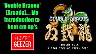 'Double Dragon' (Arcade).... My introduction to beat em up's