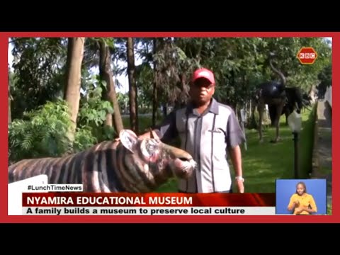 A family builds a museum to preserve local culture in Nyamira
