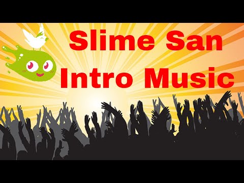 Slime San Trailer Intro music - Best Quality