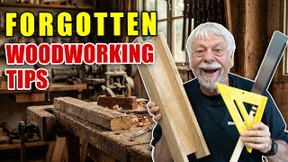 Forgotten Woodworking Tips Anyone Can Use