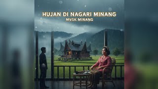 Download lagu Lagu Minang Terbaru 2026 – Hujan di Nagari Minang | MVSK MINANG mp3