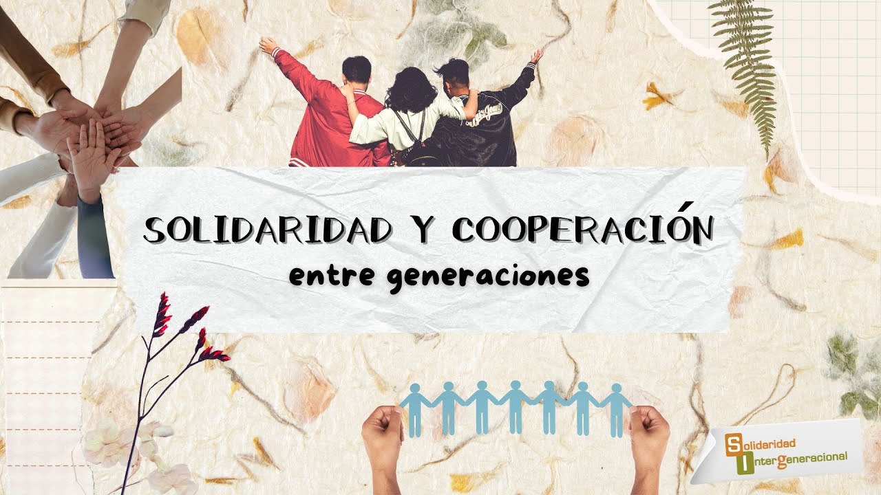 Solidaridad y cooperación entre generaciones