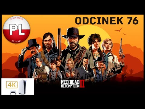 Zagrajmy W Red Dead Redemption 2 Odc. 76 Indianie I Kowboje Akcja Jak Z Westernu 🐎🤠 4K PS5 PL
